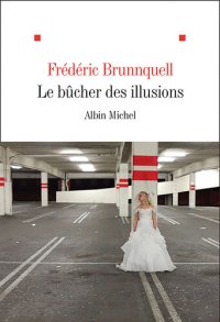 cover of the book Le Bûcher des illusions