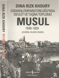 cover of the book Osmanlı İmparatorluğu'nda Devlet ve Taşra Toplumu: Musul 1540-1834