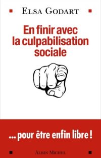 cover of the book En finir avec la culpabilisation sociale