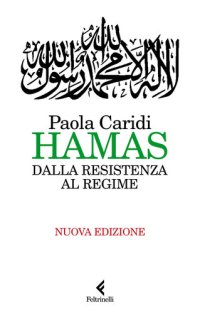 cover of the book Hamas. Dalla resistenza al regime. Nuova ediz.