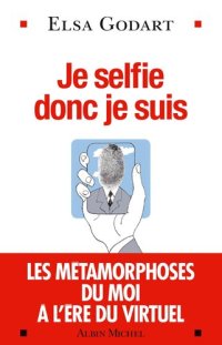 cover of the book Je selfie donc je suis