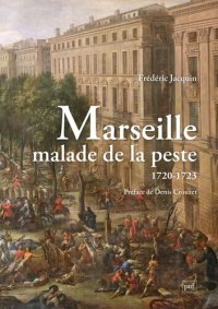 cover of the book Marseille malade de la peste (1720-1723)