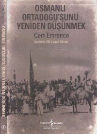 cover of the book Osmanlı Ortadoğu'sunu Yeniden Düşünmek