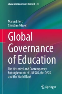 cover of the book Global Governance of Education : The Historical and Contemporary Entanglements of UNESCO, the OECD and the World Bank