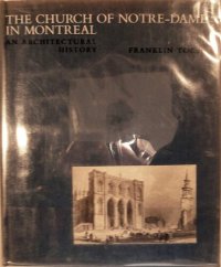 cover of the book The Church of Notre-Dame in Montreal: an architectural history