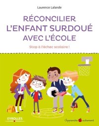 cover of the book Réconcilier l'enfant surdoué avec l'école