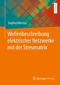 cover of the book Wellenbeschreibung elektrischer Netzwerke mit der Streumatrix