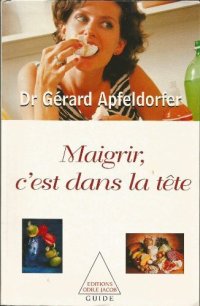 cover of the book Maigrir c'est dans la tete (2017)