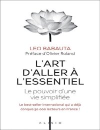 cover of the book L'art d'aller à l'essentiel (Nlle édition revue 2020)