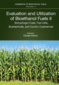 cover of the book Evaluation and Utilization of Bioethanol Fuels. II.: Biohydrogen Fuels, Fuel Cells, Biochemicals, and Country Experiences