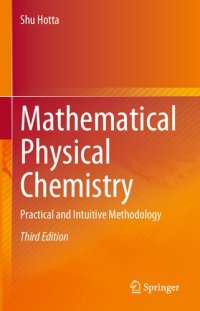 cover of the book Mathematical Physical Chemistry. Practical and Intuitive Methodology