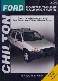 cover of the book Chilton's Ford Escape/Tribute/Mariner 2001-07 Repair Manual