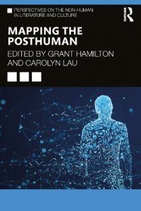 cover of the book Mapping the Posthuman (Perspectives on the Non-Human in Literature and Culture)