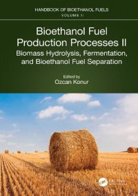 cover of the book Bioethanol Fuel Production Processes. II: Biomass Hydrolysis, Fermentation, and Bioethanol Fuel Separation