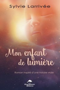 cover of the book Mon enfant de lumière