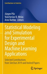 cover of the book Statistical Modeling and Simulation for Experimental Design and Machine Learning Applications : Selected Contributions from SimStat 2019 and Invited Papers