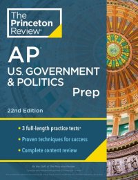 cover of the book Princeton Review AP U.S. Government & Politics Prep : 3 Practice Tests + Complete Content Review + Strategies & Techniques