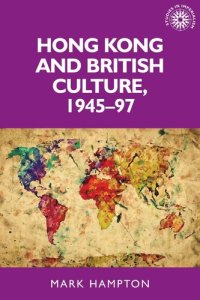 cover of the book Hong Kong and British culture, 1945–97