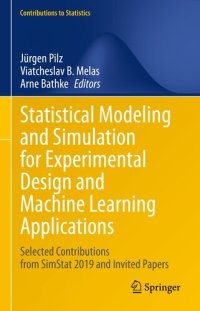 cover of the book Statistical Modeling and Simulation for Experimental Design and Machine Learning Applications : Selected Contributions from SimStat 2019 and Invited Papers