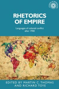 cover of the book Rhetorics of empire: Languages of colonial conflict after 1900