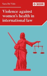 cover of the book Violence against women's health in international law