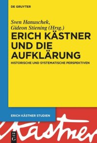 cover of the book Erich Kästner und die Aufklärung: Historische und systematische Perspektiven