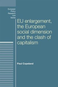 cover of the book EU enlargement, the clash of capitalisms and the European social dimension