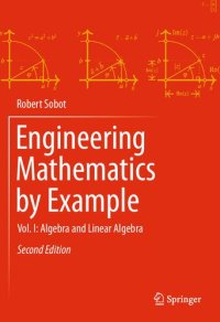 cover of the book Engineering Mathematics by Example: Vol. I: Algebra and Linear Algebra