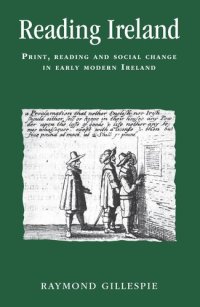 cover of the book Reading Ireland: Print, reading and social change in early modern Ireland