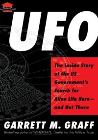 cover of the book UFO: The Inside Story of the US Government's Search for Alien Life Here—and Out There