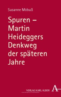 cover of the book Spuren - Martin Heideggers Denkweg der spateren Jahre (German Edition)