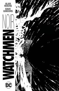 cover of the book Watchmen Noir