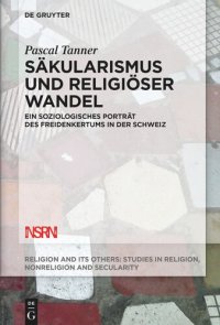 cover of the book Säkularismus und religiöser Wandel: Ein soziologisches Porträt des Freidenkertums in der Schweiz