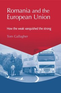 cover of the book Romania and the European Union: How the weak vanquished the strong