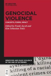 cover of the book Genocidal Violence: Concepts, Forms, Impact