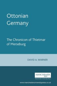 cover of the book Ottonian Germany: The Chronicon of Thietmar of Merseburg