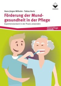 cover of the book Förderung der Mundgesundheit in der Pflege: Expertenstandard in der der Praxis anwenden