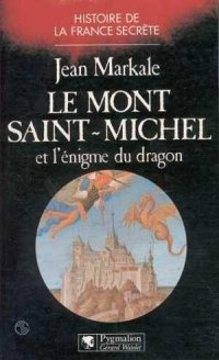 cover of the book Le Mont-Saint-Michel Et L'Énigme Du Dragon