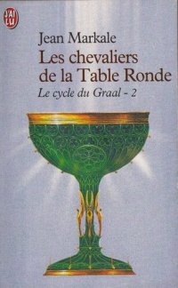 cover of the book Le Cycle Du Graal - II - Les Chevaliers De La Table Ronde