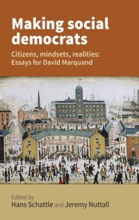 cover of the book Making social democrats: Essays for David Marquand