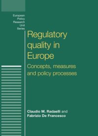 cover of the book Regulatory quality in Europe: Concepts, measures and policy processes