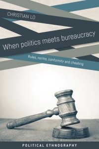 cover of the book When politics meets bureaucracy: Rules, norms, conformity and cheating