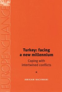 cover of the book Turkey: facing a new millennium: Coping with intertwined conflicts