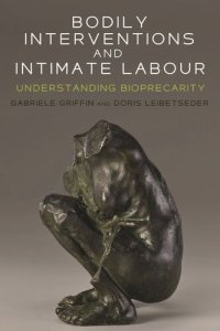 cover of the book Bodily interventions and intimate labour: Understanding bioprecarity