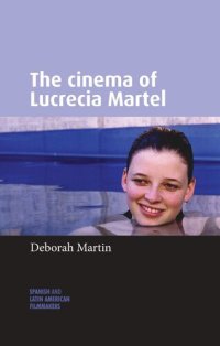 cover of the book The cinema of Lucrecia Martel