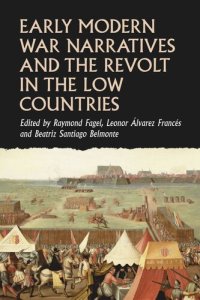 cover of the book Early modern war narratives and the Revolt in the Low Countries