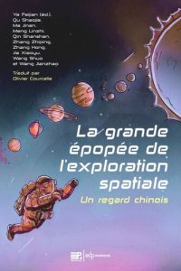 cover of the book La grande épopée de l'exploration spatiale: Un regard chinois