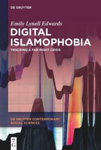 cover of the book Digital Islamophobia: Tracking a Far-Right Crisis