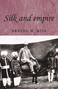 cover of the book Silk and empire