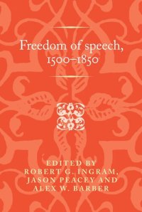 cover of the book Freedom of speech, 1500–1850